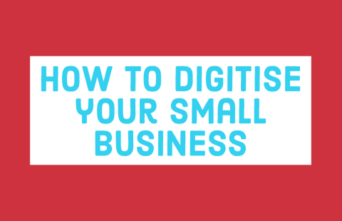 How to digitise your small business